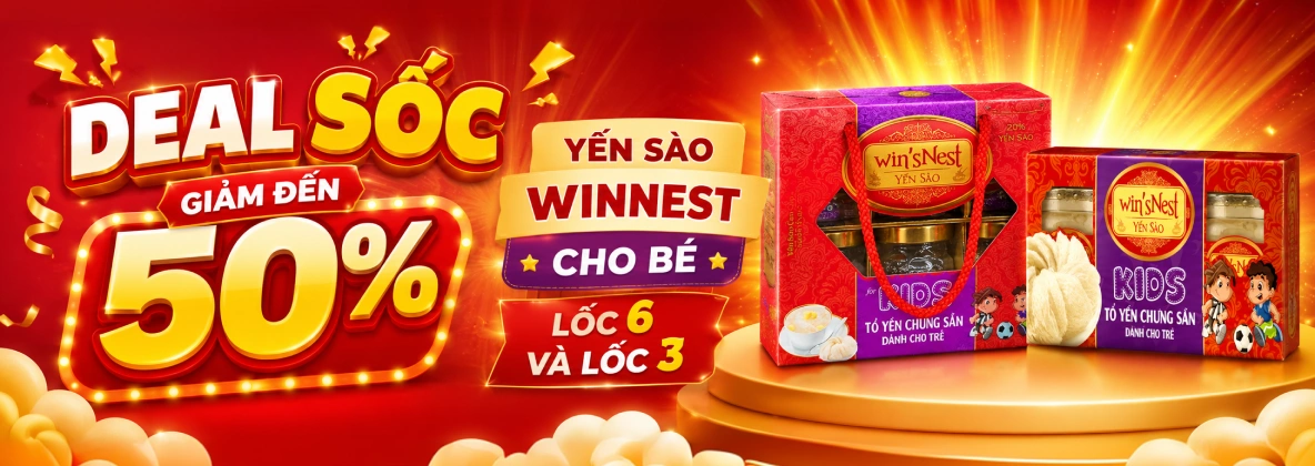 DEAL SỐC GIẢM ĐẾN 50% YẾN SÀO WINNEST CHO BÉ LỐC 6 VÀ LỐC 3
